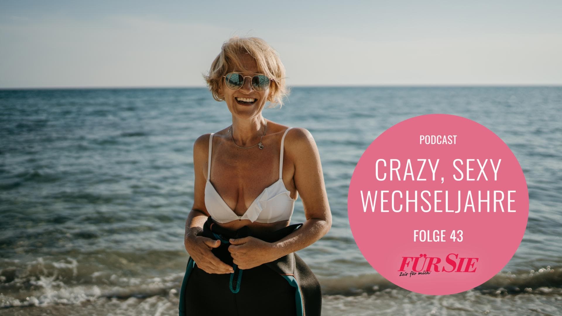 Crazy Sexy Wechseljahre Folge 43 