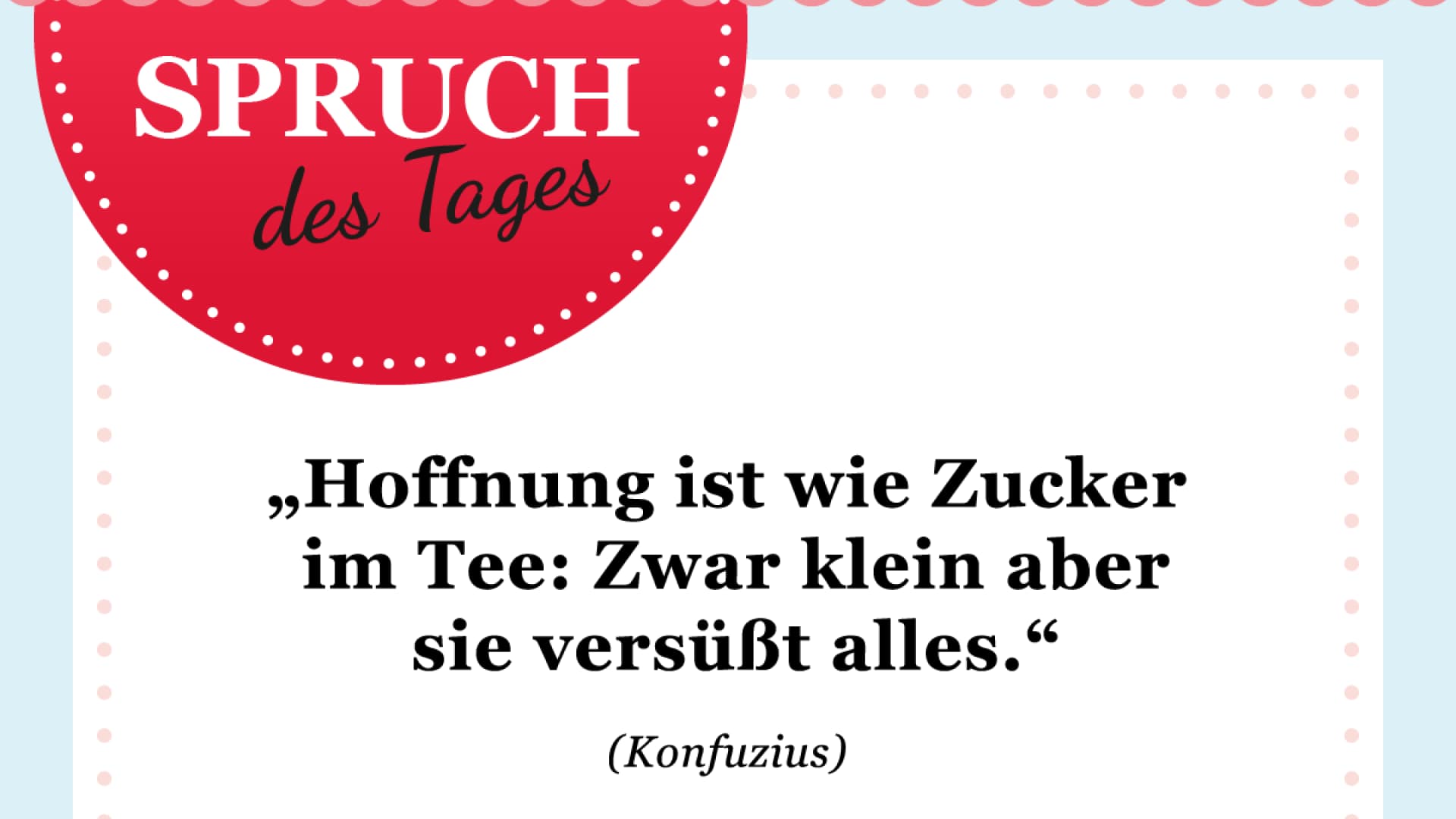Spruch des Tages für den 1. Mai 