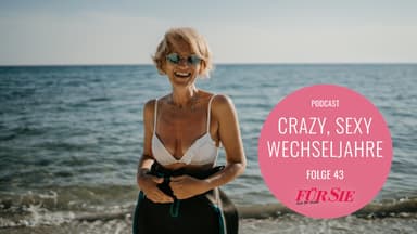 Crazy Sexy Wechseljahre Folge 43 