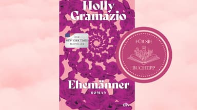 Der FÜR SIE Buchtipp des Monats Oktober - Ehemänner von Holly Gramazio