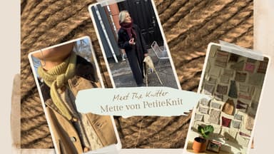 Meet The Knitter: Mette Wendelboe Okkels von PetiteKnit