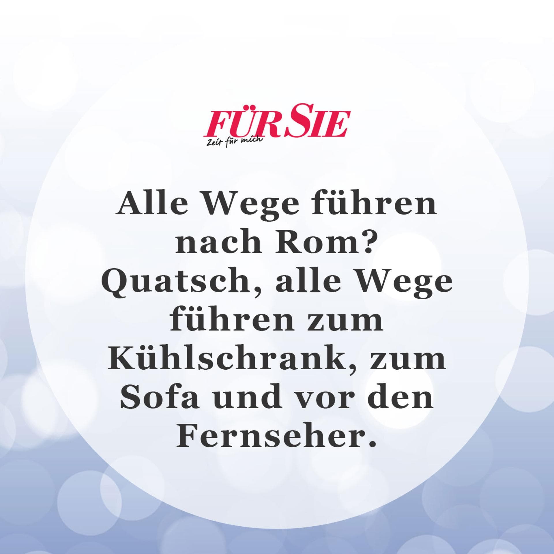 Unser Spruch des Tages für den 13. Mai