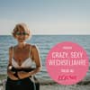 Crazy Sexy Wechseljahre Folge 43 