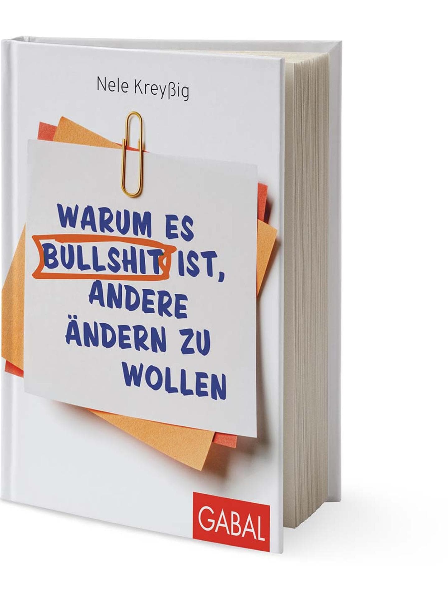 Kryßig Buch "Warum es Bullshit ist, andere ändern zu wollen"