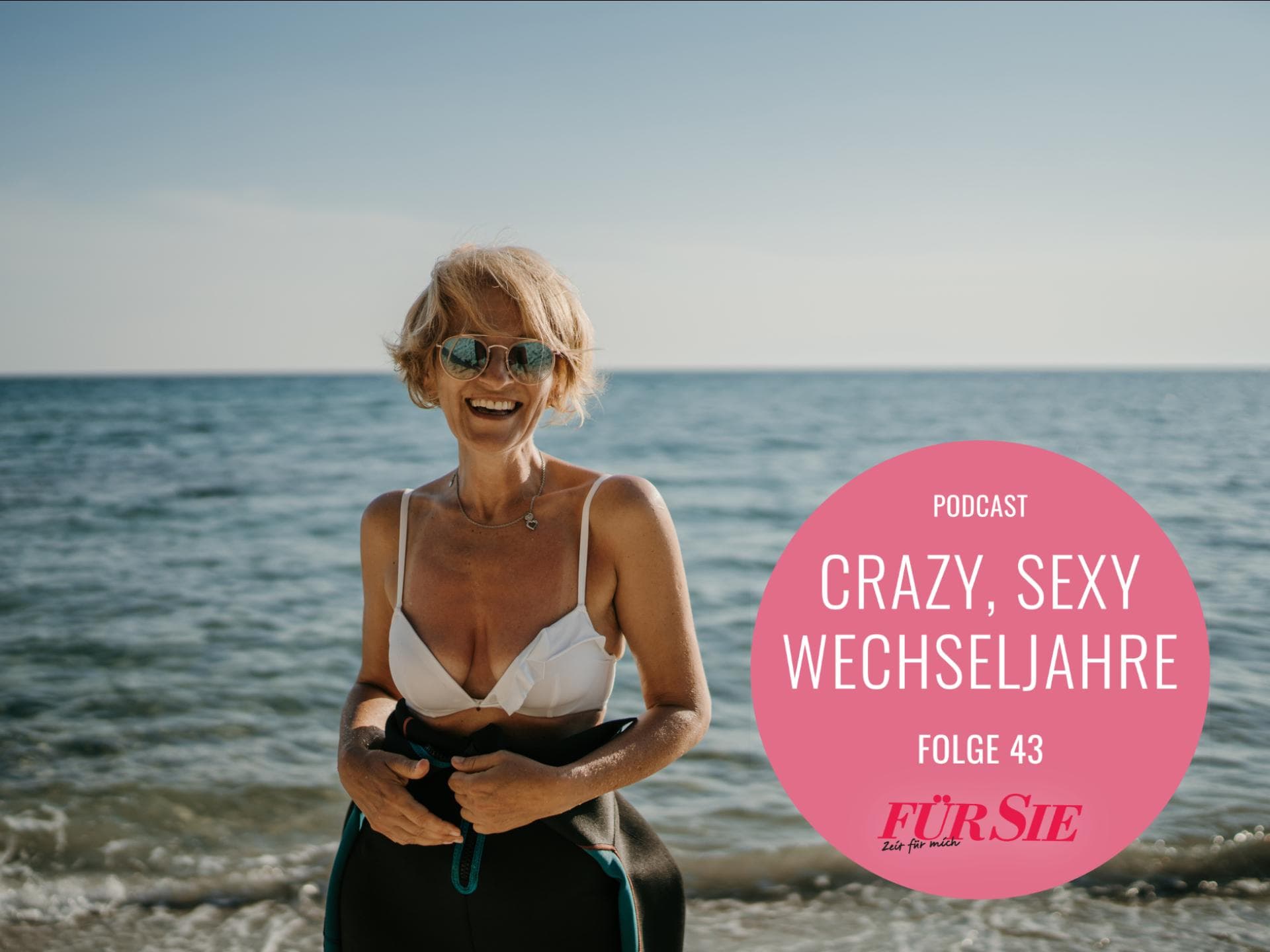 Crazy Sexy Wechseljahre Folge 43 