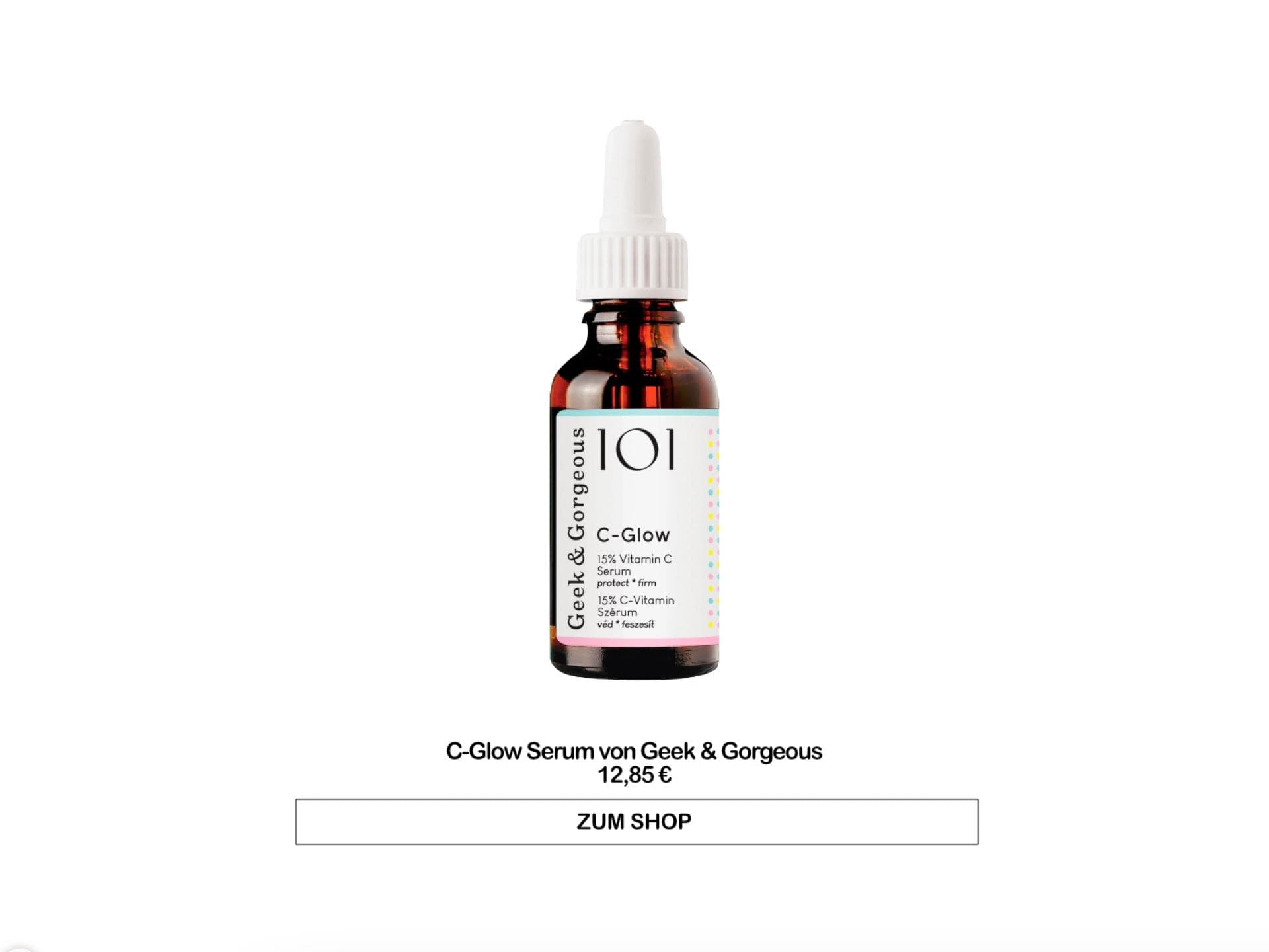 C-Glow Serum von Geek & Gorgeous