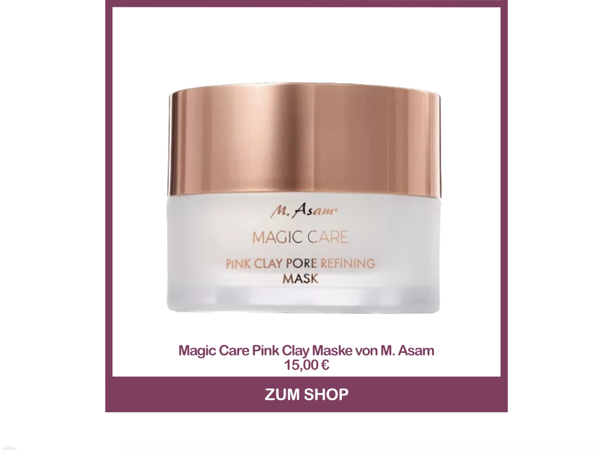 Beste Gesichtsmaske aus der Drogerie - Magic Care Pink Clay Pore Refining Gesichtsmaske von M. Asam