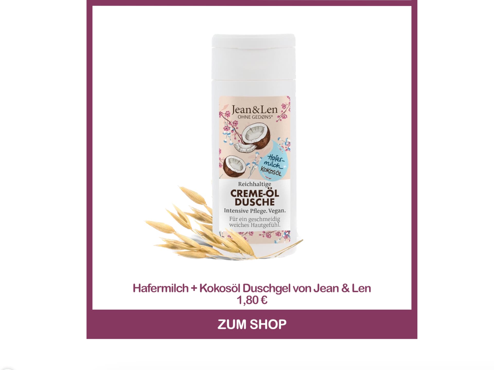Hafermilch und Kokosöl Duschgel von Jean & Len