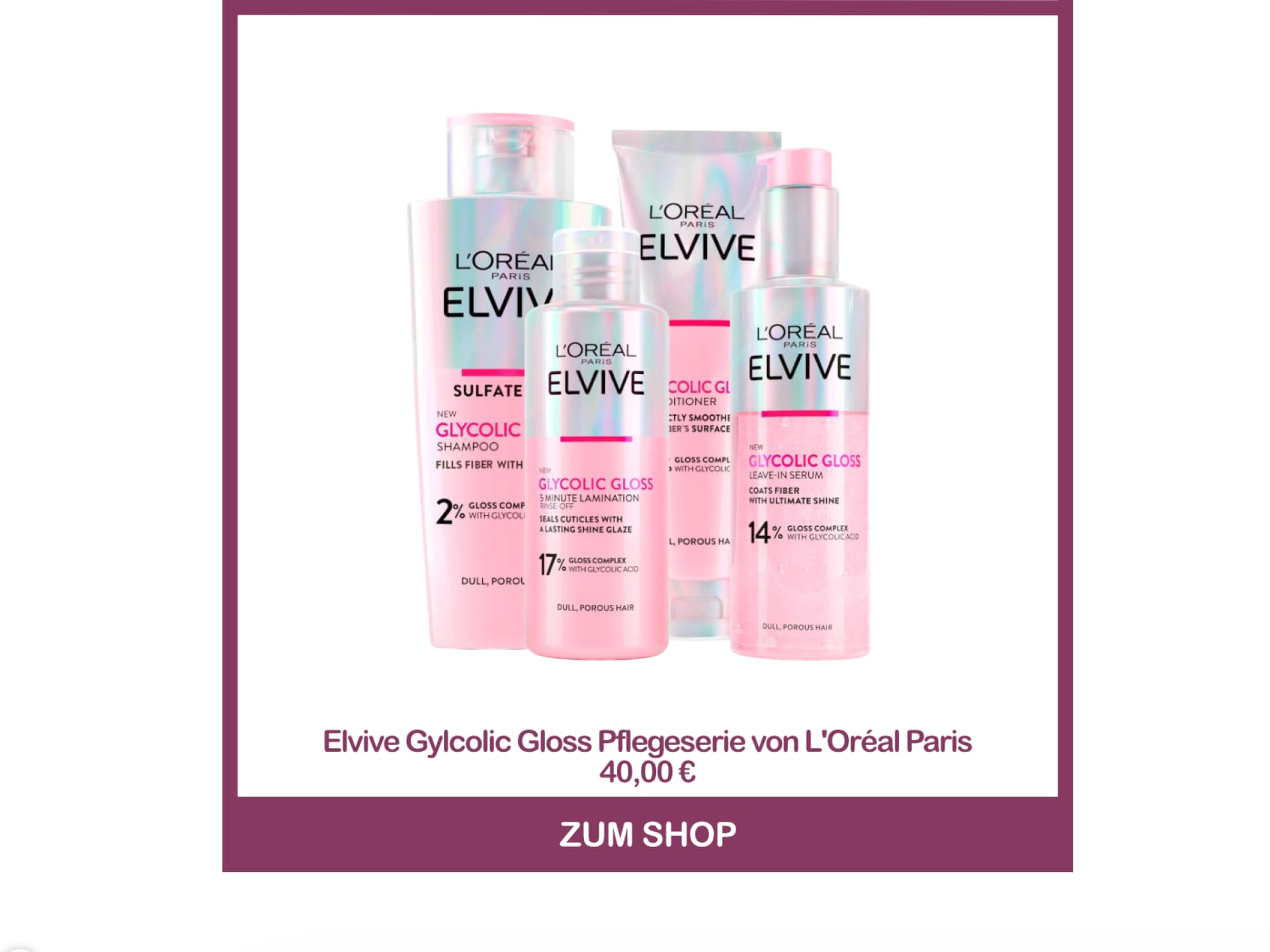 Bestes Glossing für zu Hause - Elvive Gylcolic Gloss Pflegeserie von L'Oréal Paris