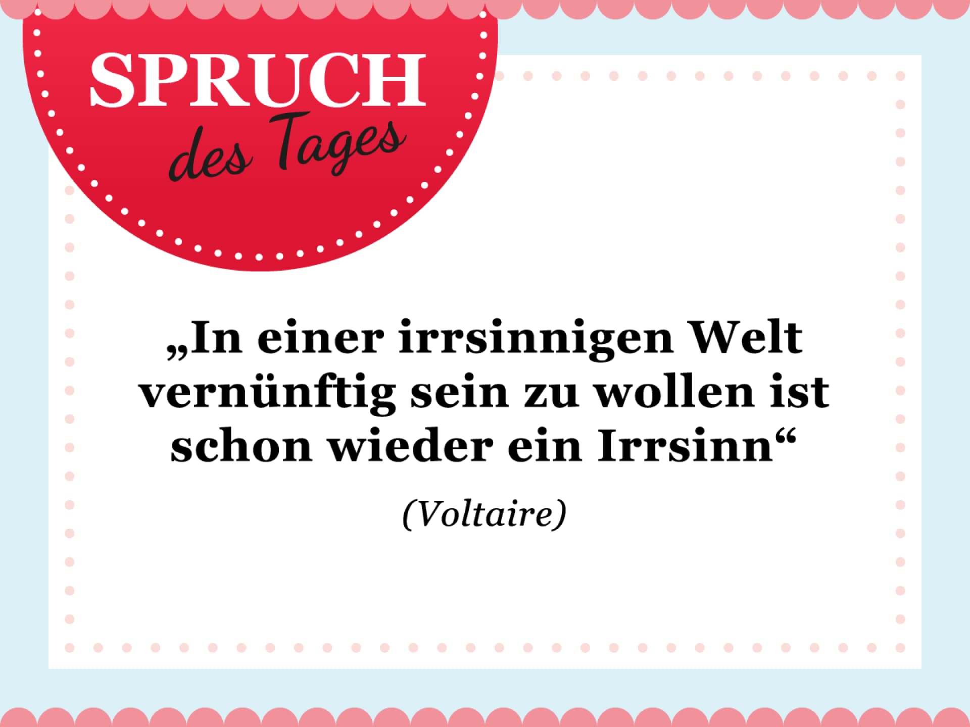 Spruch des Tages für den Februar