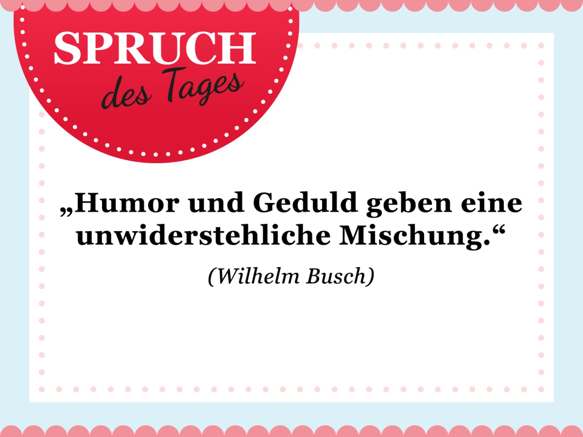 Spruch des Tages für den Februar