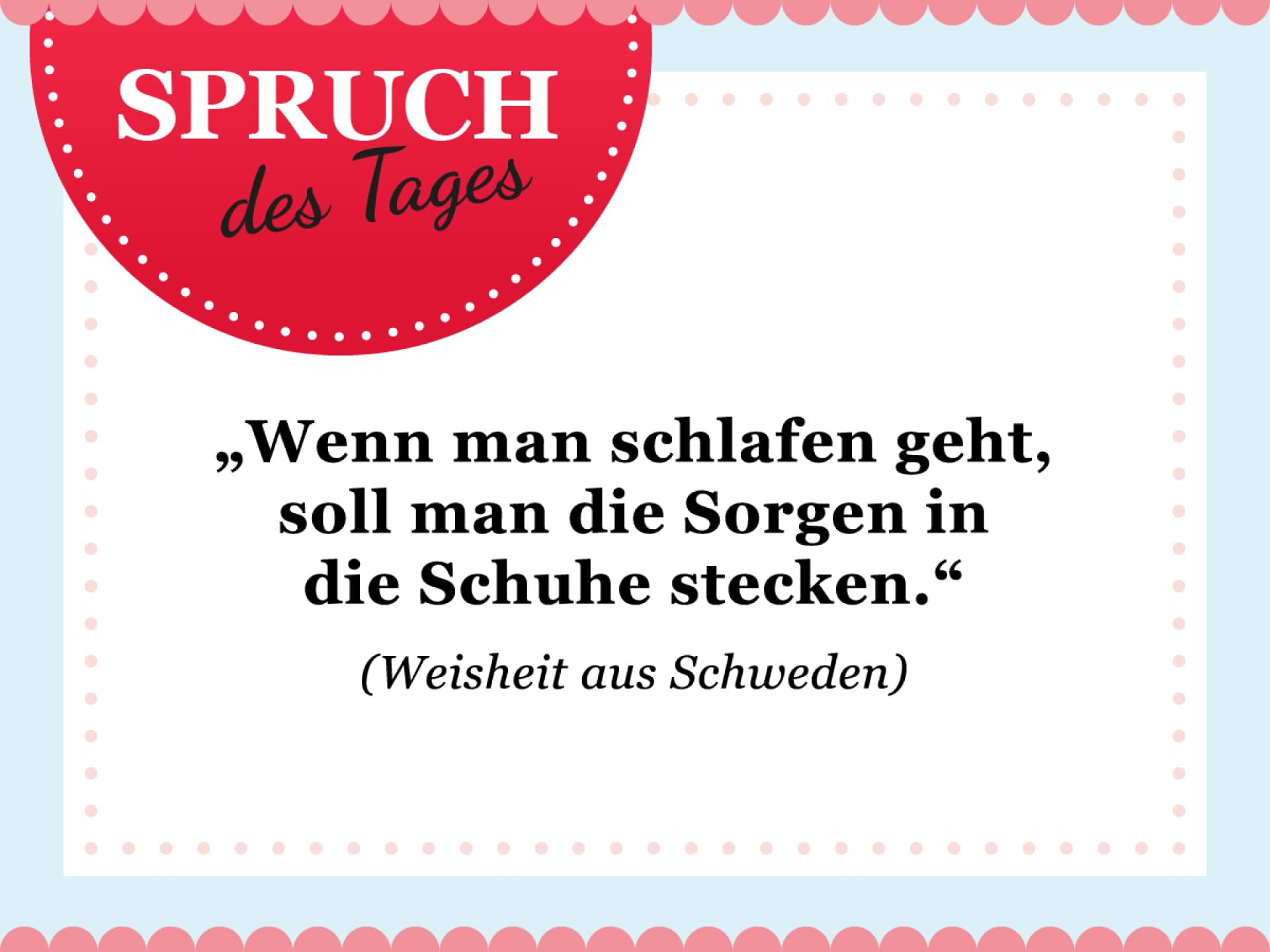 Spruch des Tages für den Februar