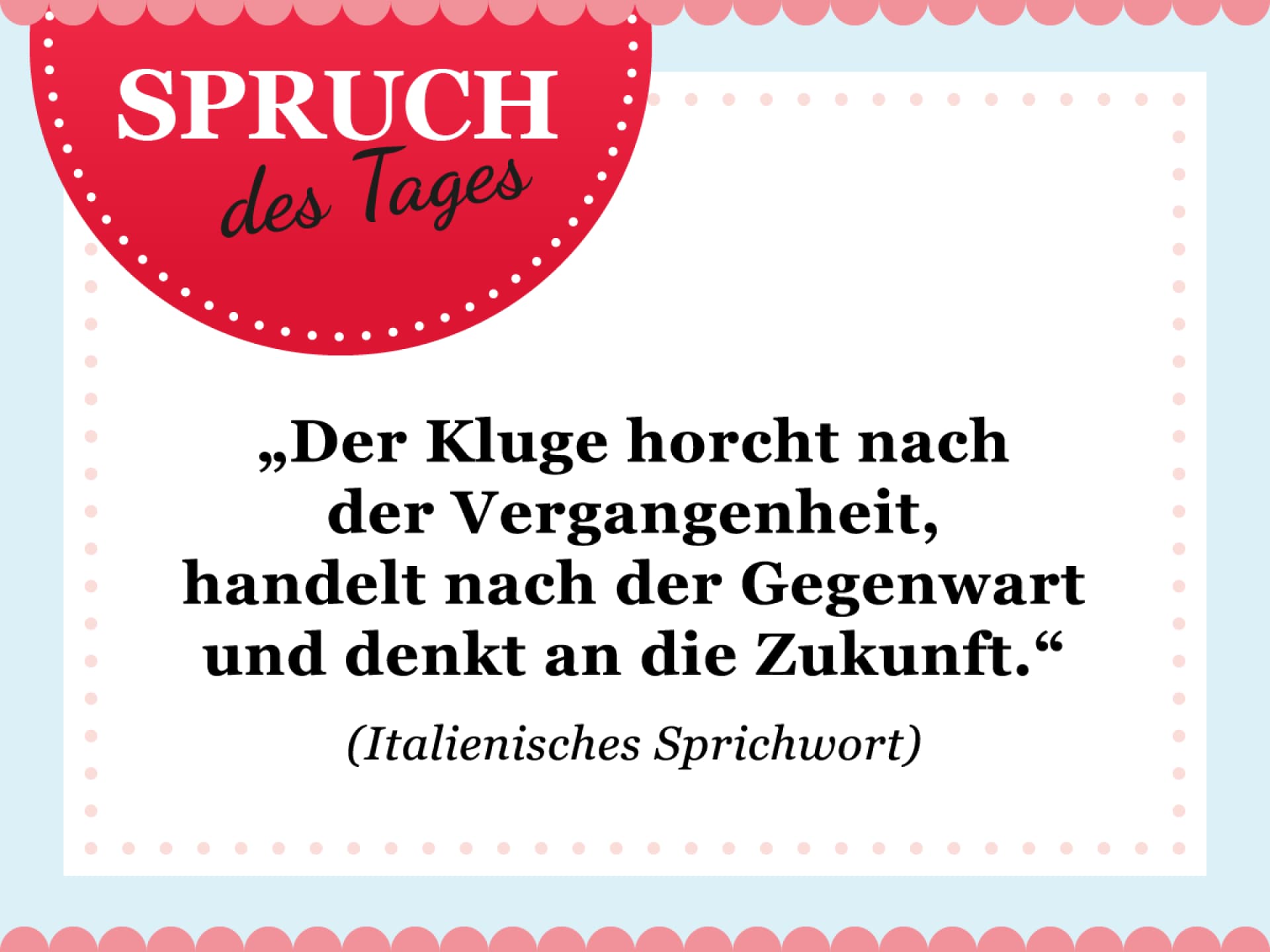Spruch des Tages für den Februar