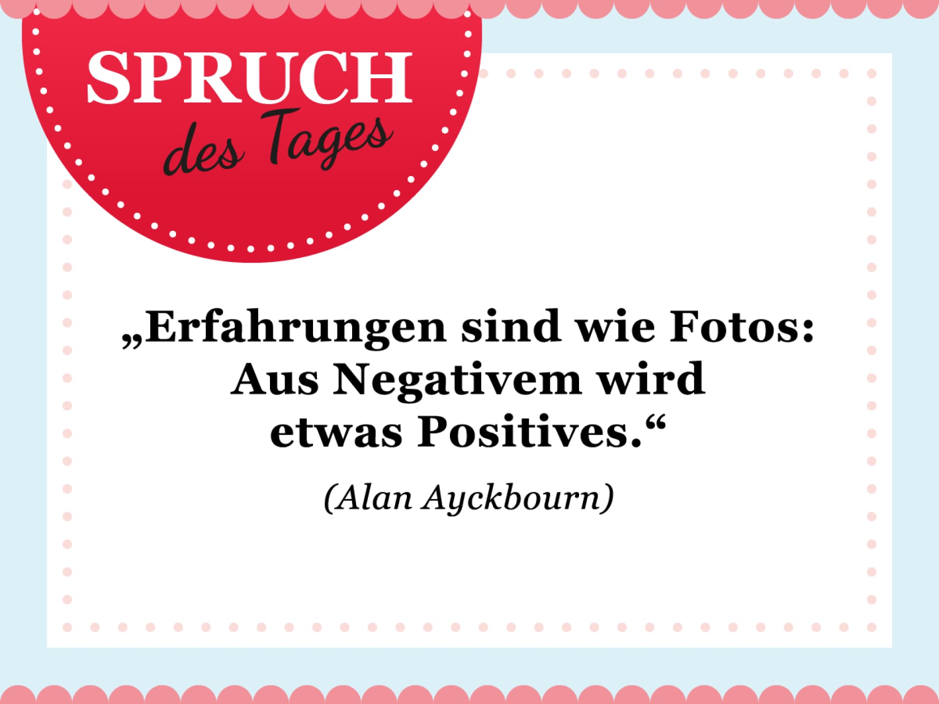 Spruch des Tages für den Februar
