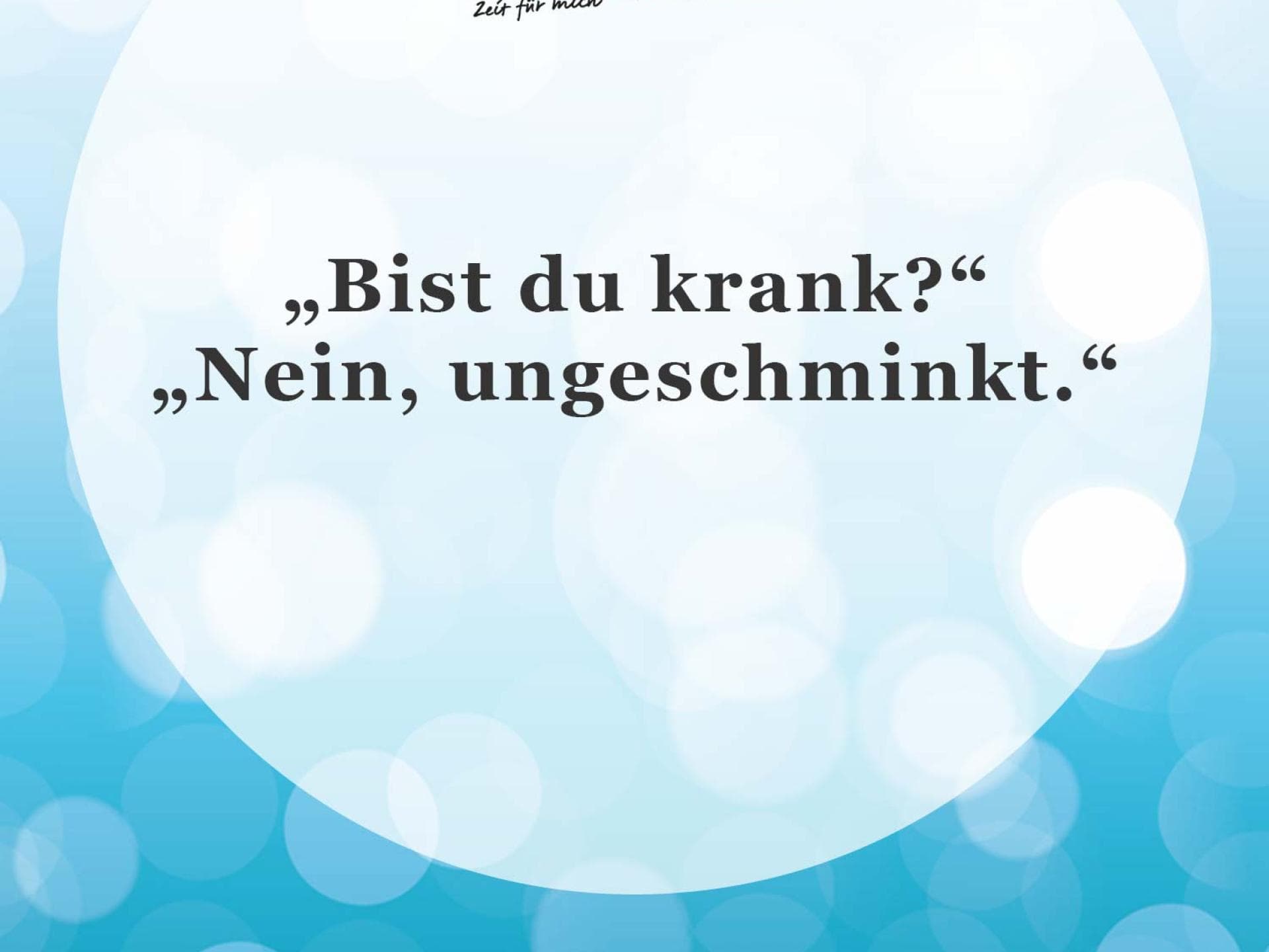 Spruch des Tages für den 10.09.