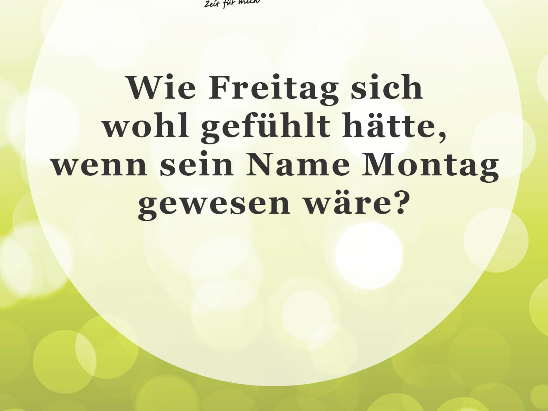 Unser Spruch des Tages für den 24. Februar 