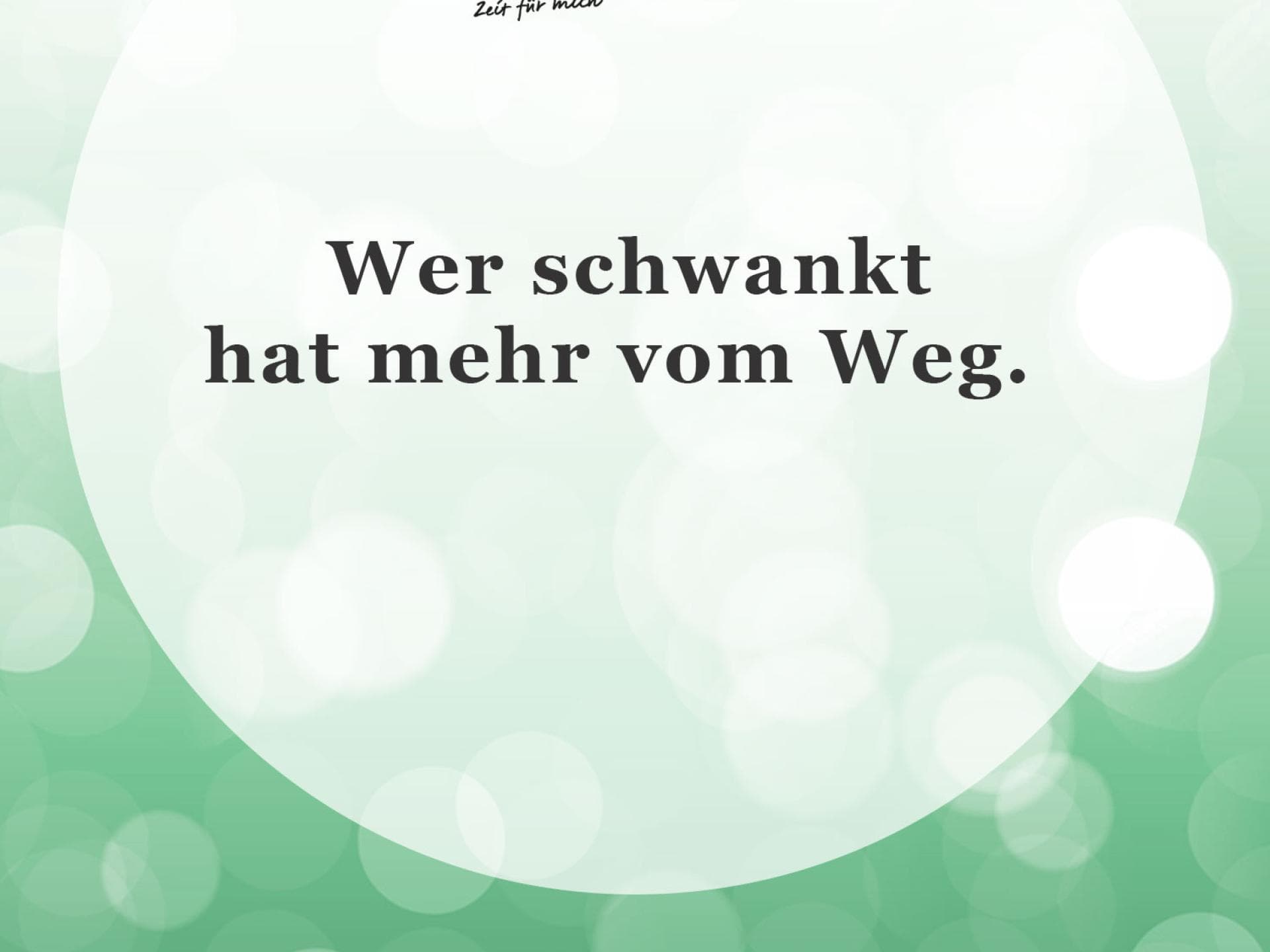 Unser Spruch des Tages für den 28. Februar