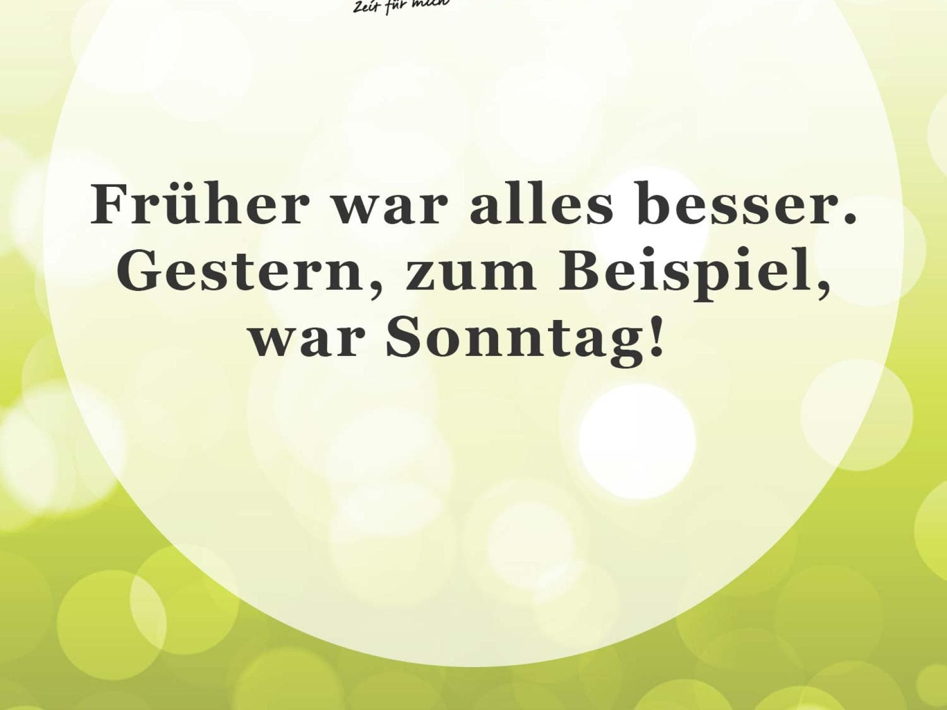 Unser Spruch des Tages für den 9. September